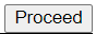 proceed button